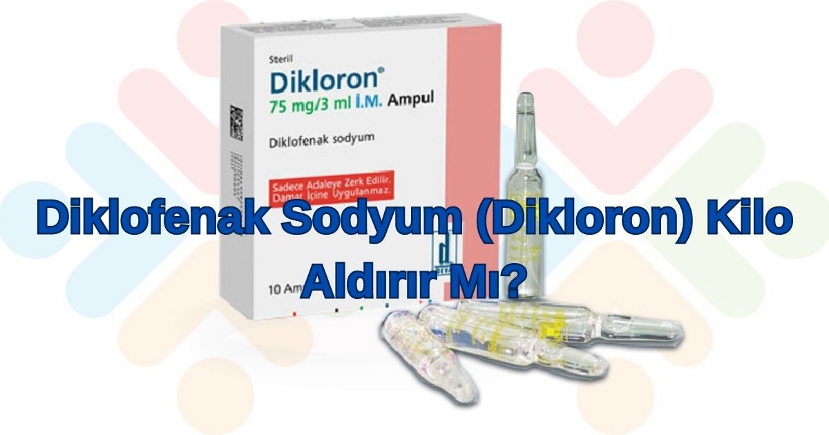 Diklofenak Sodyum (Dikloron) Kilo Aldırır Mı?